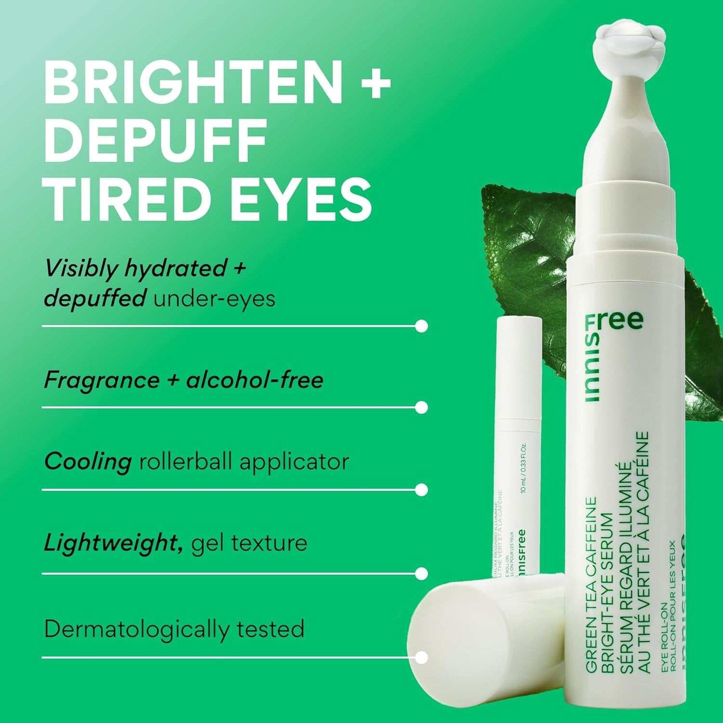 Cooling Eye Roll bright-eye serum with green tea, caffeine, and niacinamide for hydrating, depuffing, and brightening tired eyes, featuring a cooling rollerball applicator.