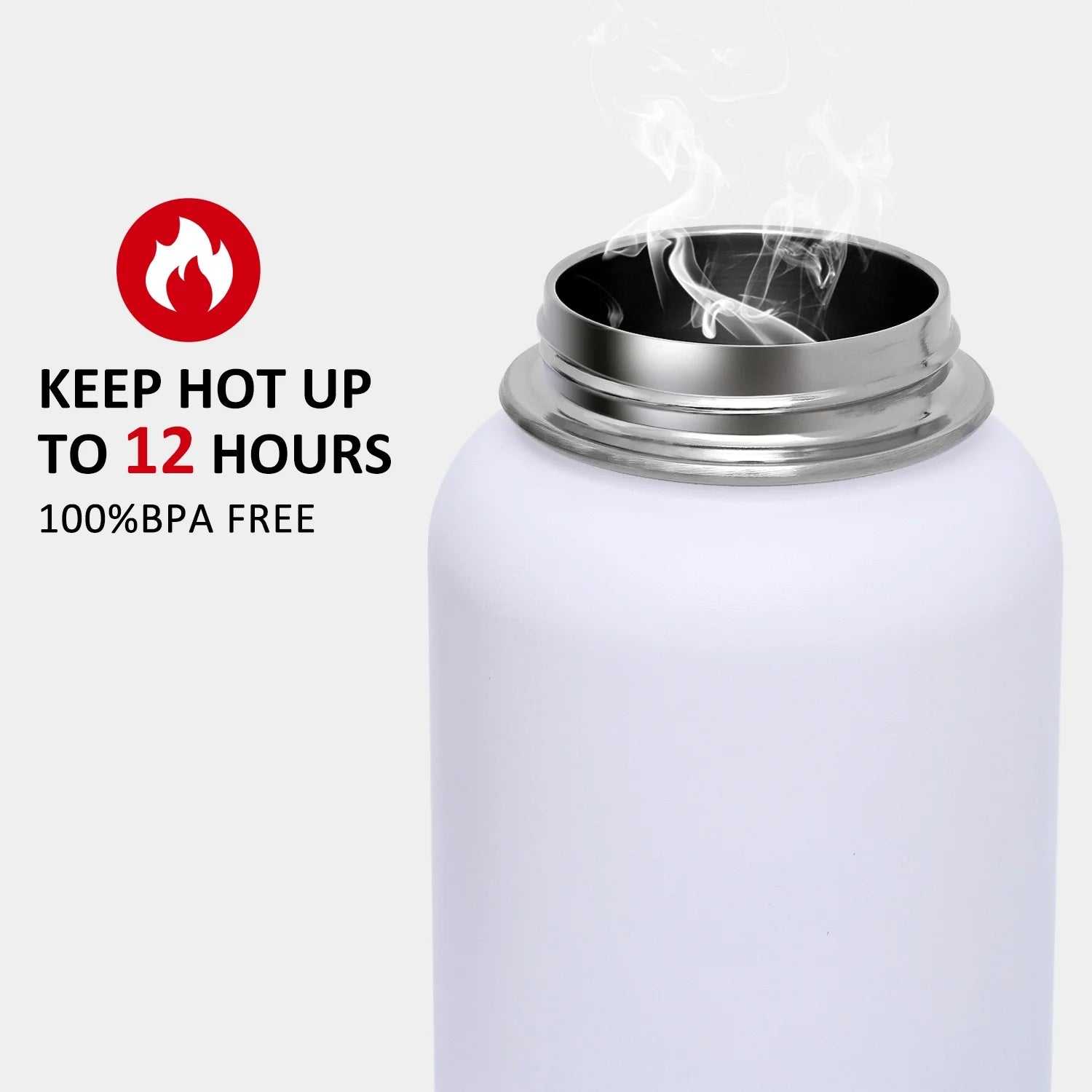 Vacuum insulated water bottle, steam rising, keep hot up to 12 hours, BPA-free.